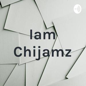 Iam Chijamz
