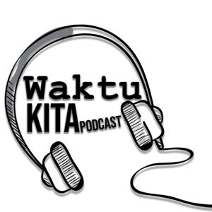 Waktu Kita Podcast