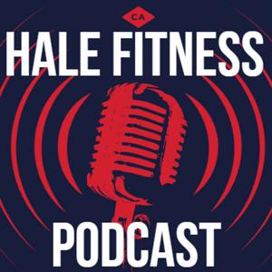 Hale Fitness Podcast