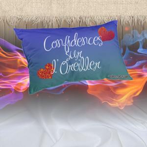 Confidences sur l'Oreiller