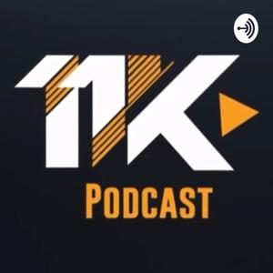 11K PodCast
