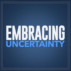 Embracing Uncertainty