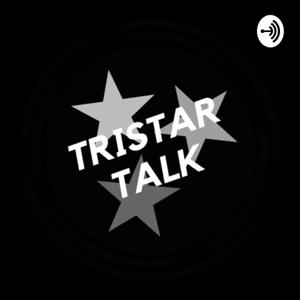 TriStar Talk