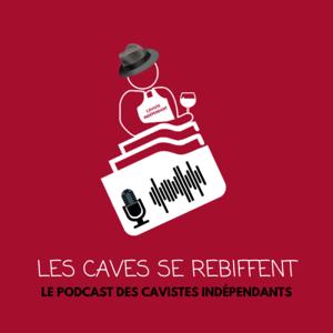 Les Caves se Rebiffent - Podcast de la FCI