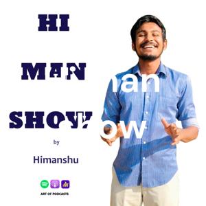 Hi man show