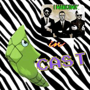 I Manicomici in... METAPODCAST