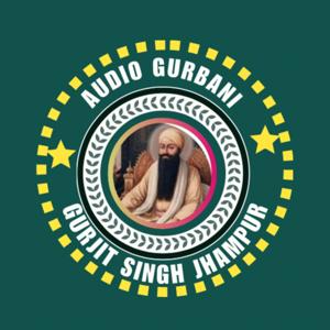 Audio Gurbani by Gurjit Singh Jhampur