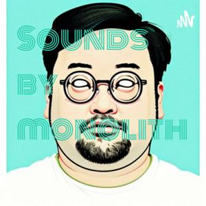 Sounds by monolith