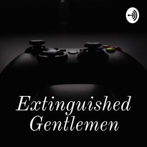 Extinguished Gentlemen