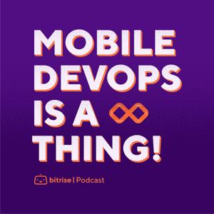 Mobile DevOps is a thing!