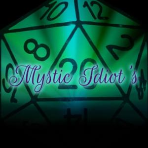 Mystic Idiot's