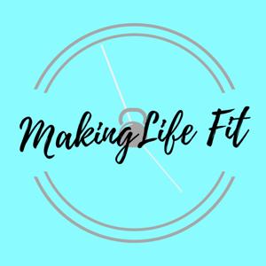 Making Life Fit