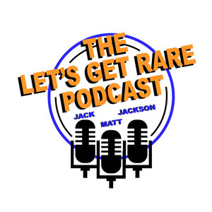 The Let's Get Rare Podcast