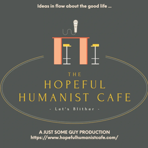 The Hopeful Humanist Cafe