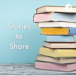 Stories to Share by Macie Zhong