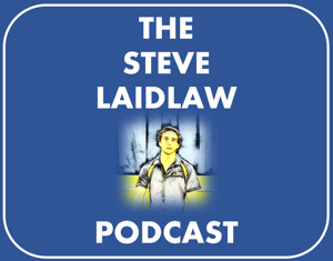 Steve Laidlaw Podcast