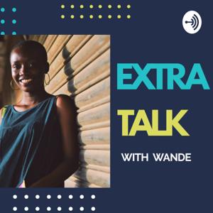 EXTRA TALK with WANDE