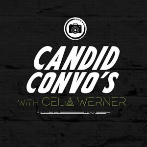 Candid Convo's With Celia Werner