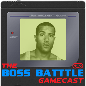 The Boss Battle Gamecast