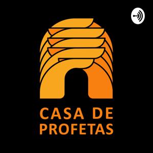 CASA DE PROFETAS