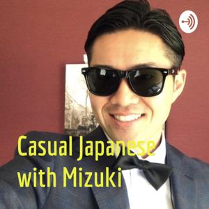 Casual Japanese with Mizuki