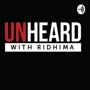 Unheard With Ridhima