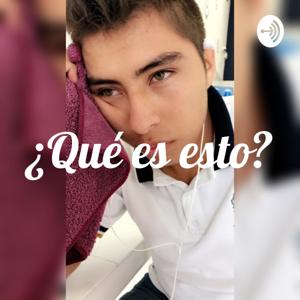 ¿Qué es esto?