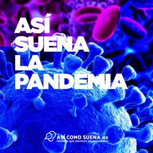 Así suena la pandemia
