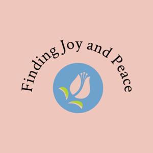 Finding Joy and Peace