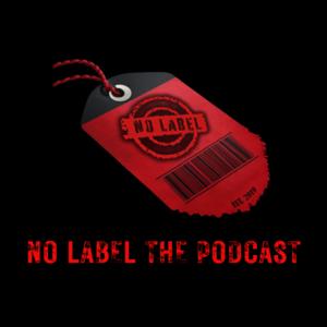 No Label The Podcast