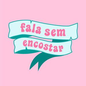 Fala Sem Encostar