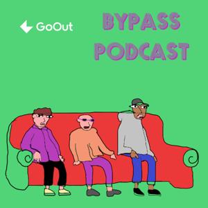 BYPASS PODCAST