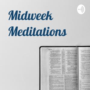 Midweek Meditations