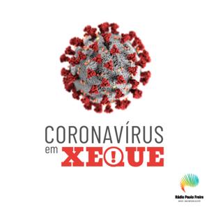 Coronavírus em Xeque