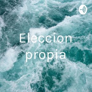 Eleccion propia