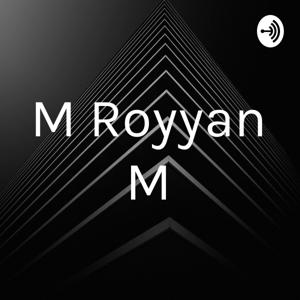 M Royyan M