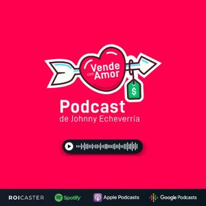 Vende con AMOR Podcast