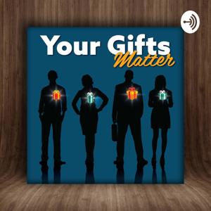 Your Gifts Matter