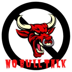 No Bull Talk!