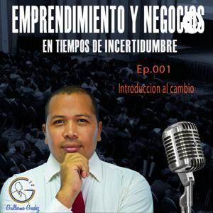 Emprendimiento y negocios en tiempos de incertidumbre