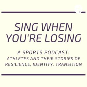 Sing When You're Losing