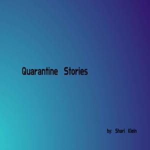 Quarantine Stories