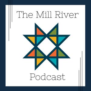 Mill River Podcast