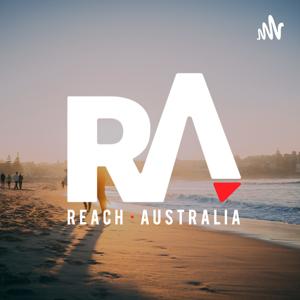 Reach Australia Podcast by Reach Australia