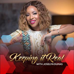Keeping It Real with Joselyn Dumas