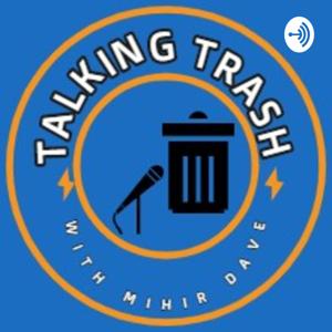 Talking Trash