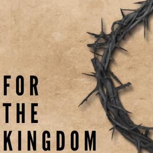 For The Kingdom