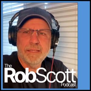 The Rob Scott Podcast