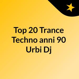 Top 20 Trance Techno anni 90 Urbi Dj