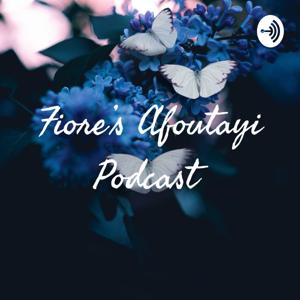 Fiore’s Afoutayi Podcast